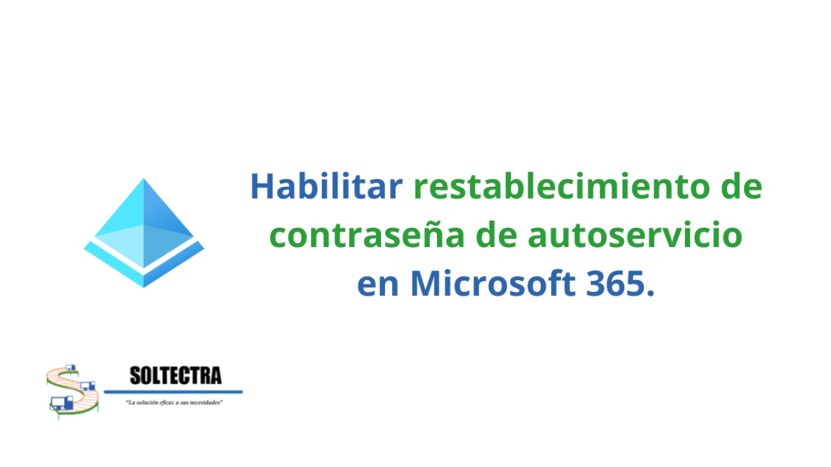 Habilitar restablecimiento de contraseña de autoservicio en Microsoft 365