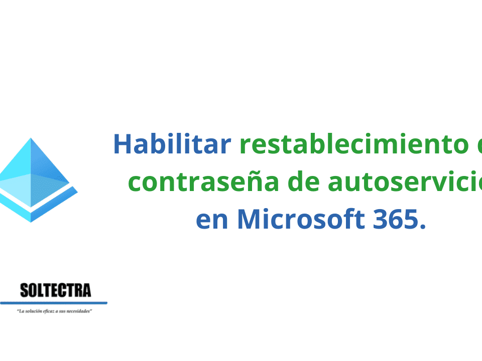 Habilitar restablecimiento de contraseña de autoservicio en Microsoft 365