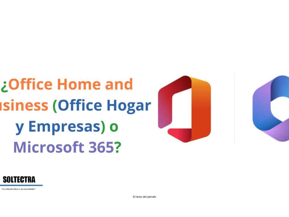 ¿Office Home and Business (Office Hogar y Empresas) o Microsoft 365?