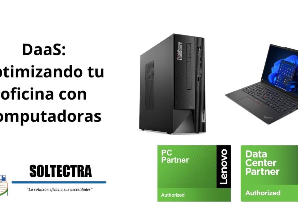 DaaS Optimizando tu oficina con computadoras Lenovo